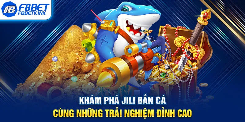 JILI bắn cá